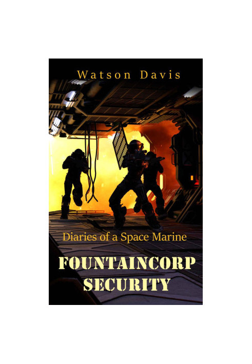FountainCorp Security · Diaries of a Space Marine