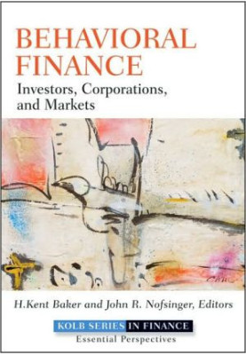 Behavioral Finance: Investors, Corporations, and Markets