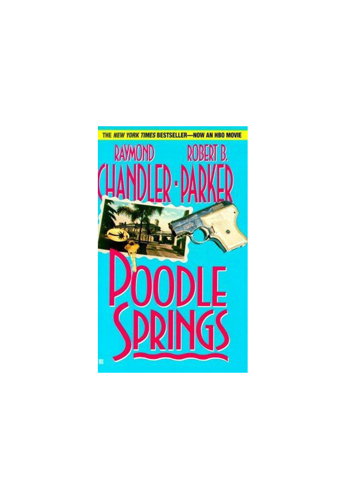 Poodle Springs (posthumous 1989 Penguin 2010)[PHILIP MARLOWE 8]