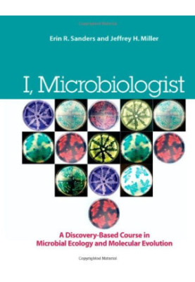 I, Microbiologist: a Discovery-Based Undergraduate Research Course in Microbial Ecology and Molecular Evolution