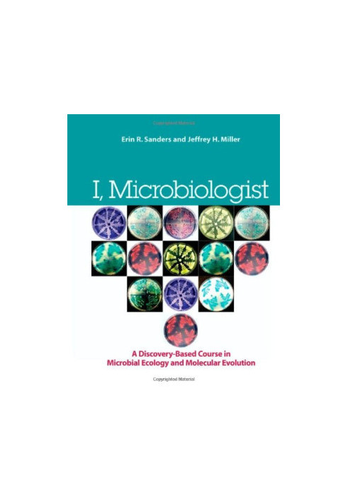 I, Microbiologist: a Discovery-Based Undergraduate Research Course in Microbial Ecology and Molecular Evolution