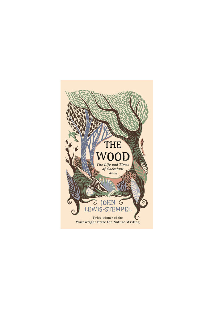 The Wood: The Life & Times of Cockshutt Wood
