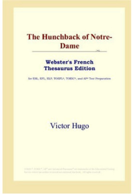 The Hunchback of Notre-Dame (Webster's French Thesaurus Edition)