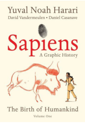 Sapiens: A Graphic History: The Birth of Humankind