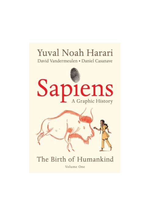 Sapiens: A Graphic History: The Birth of Humankind