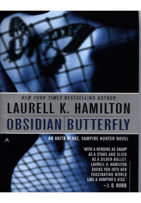 Obsidian Butterfly (Anita Blake, Vampire Hunter, 09)