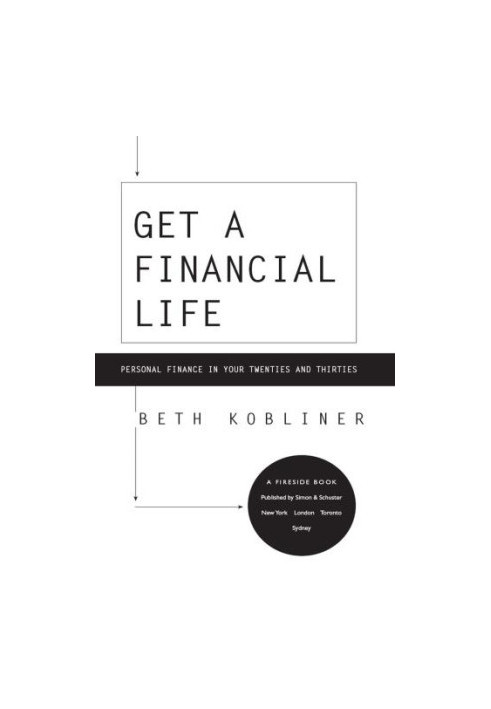 Get a Financial Life: Personal Finance In Your Twenties and Thirties