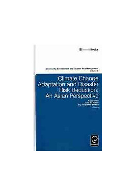 Climate change adaptation and disaster risk management : an Asian perspective