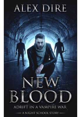 [Night School 0.50] • New Blood