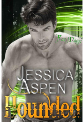 Hounded: An Urban Fantasy Meets Fae Romance (Fae Magic Book 8)