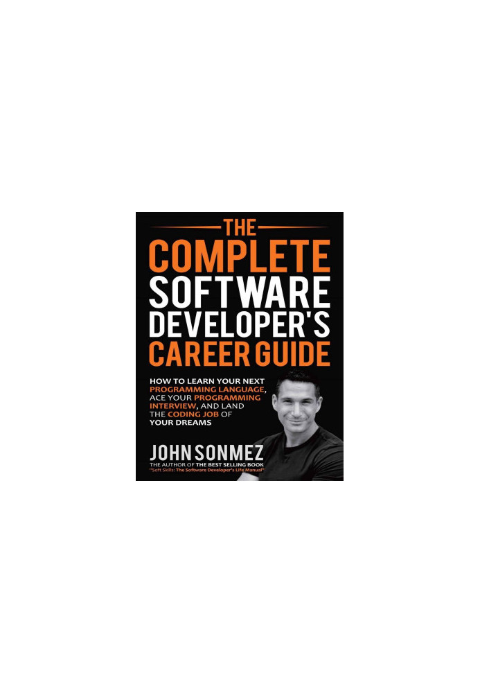 The Complete Software Developer’s Career Guide