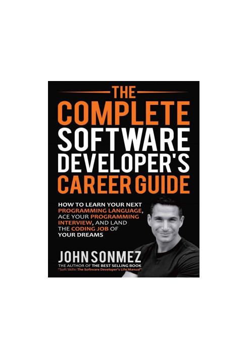 The Complete Software Developer’s Career Guide