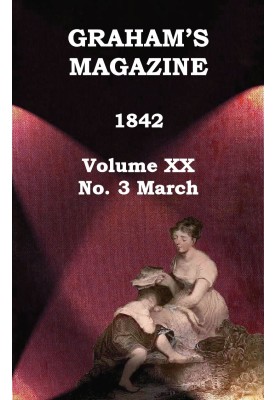 Журнал Graham's, Vol. XX, № 3, березень 1842 р