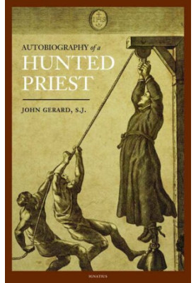 Autobiography of a Hunted Priest