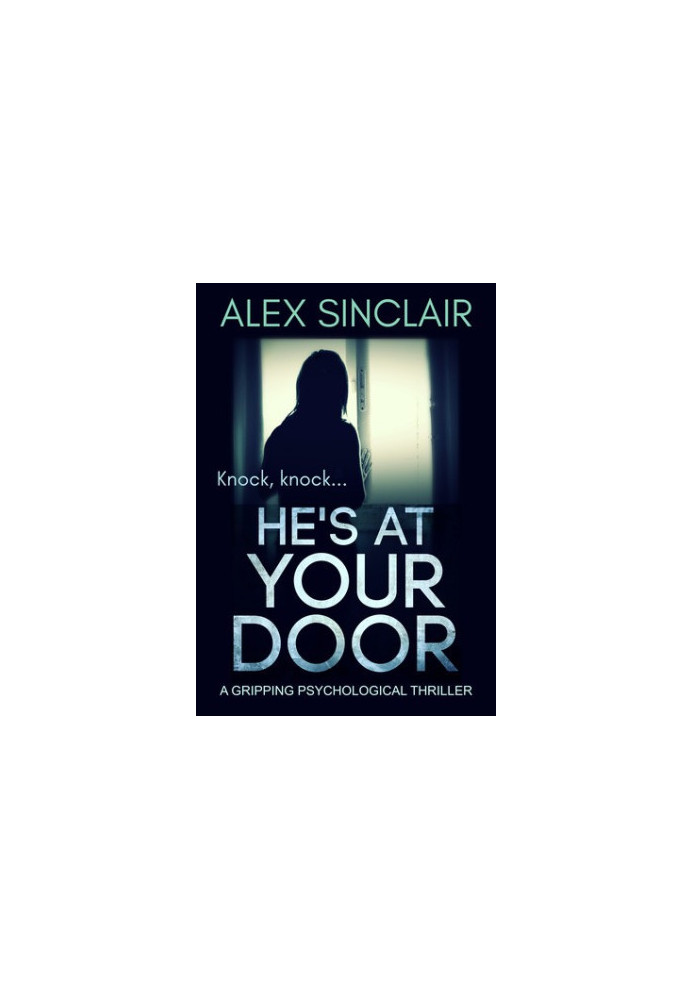 He’s At Your Door