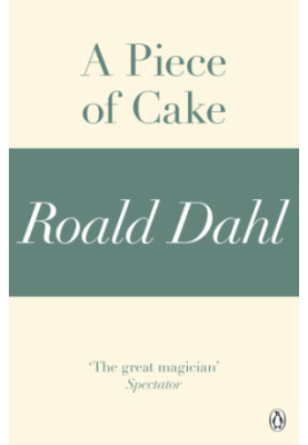A Piece of Cake (A Roald Dahl Short Story)