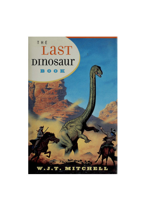 The Last Dinosaur Book: The Life and Times of a Cultural Icon