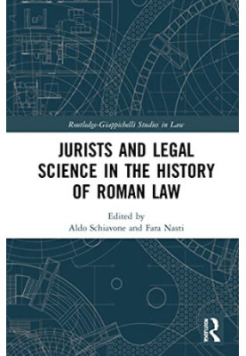 Jurists and Legal Science in the History of Roman Law