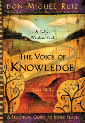 The Voice of Knowledge: A Practical Guide to Inner Peace