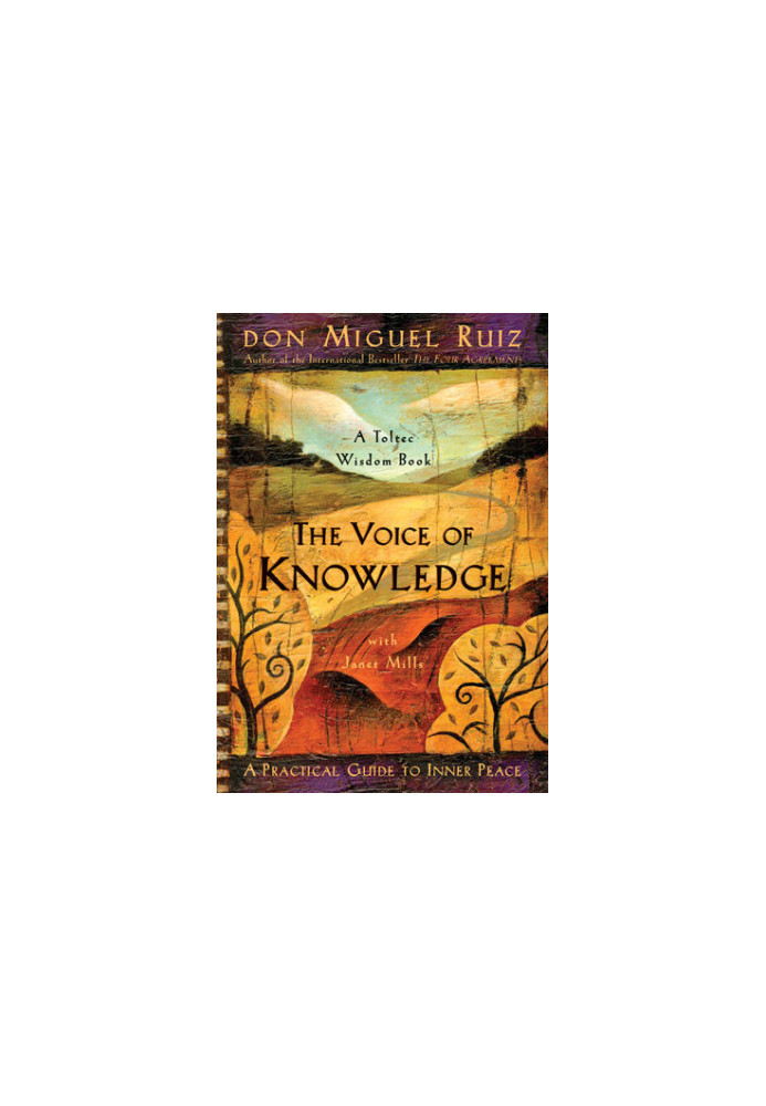The Voice of Knowledge: A Practical Guide to Inner Peace