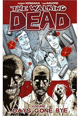 The Walking Dead - Volume 1 - Days Gone Bye
