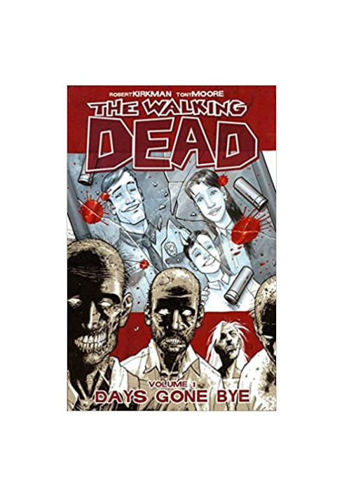 The Walking Dead - Volume 1 - Days Gone Bye