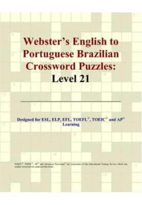 Webster's English to Portuguese Brazilian Crossword Puzzles - Level 21