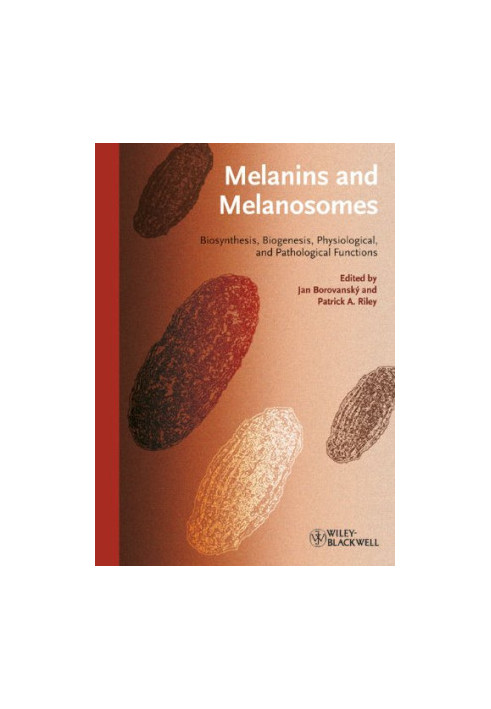 Melanins and Melanosomes: Biosynthesis, Biogenesis, Physiological, and Pathological Functions