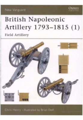 British Napoleonic Artillery 1793–1815 (1): Field Artillery