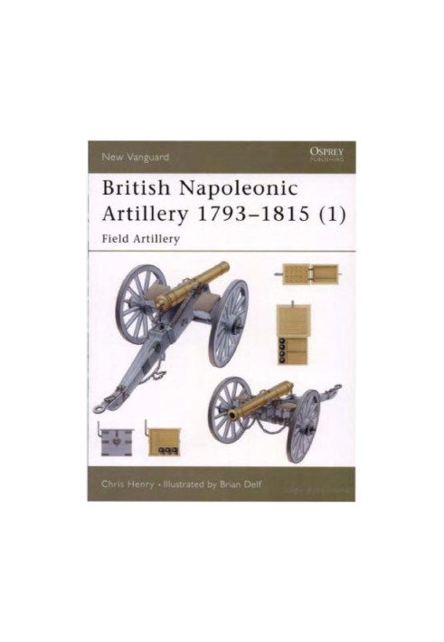 British Napoleonic Artillery 1793–1815 (1): Field Artillery