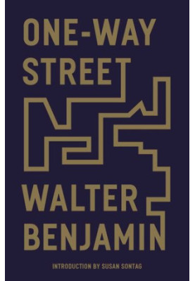 One-Way Street: And Other Writings