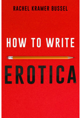 How to Write Erotica