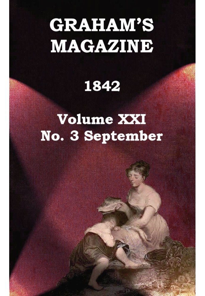 Журнал Graham's, Vol. XXI, № 3, вересень 1842 р