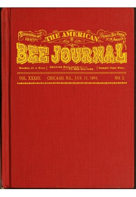 The American Bee Journal, Volume XXXIII, No. 2, January 11, 1894