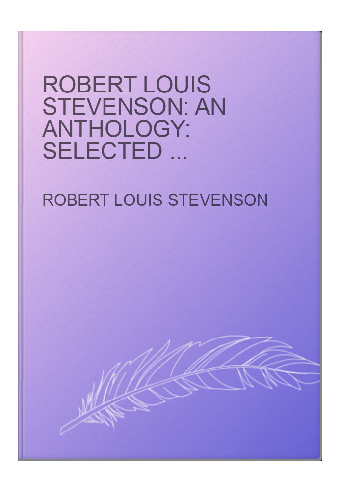 Robert Louis Stevenson: An Anthology: Selected by Adolfo Bioy Casares and Jorge Luis Borges