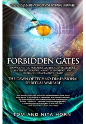 Forbidden Gates: The Dawn of Techno-Dimensional Spiritual Warfare