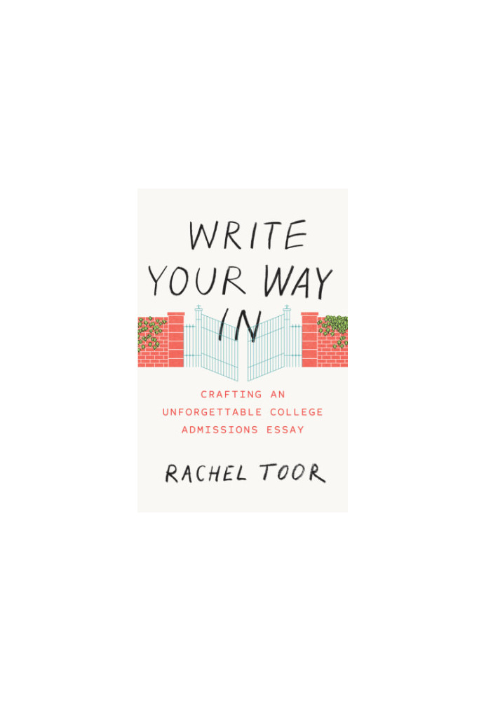 Write Your Way In: Crafting an Unforgettable College Admissions Essay