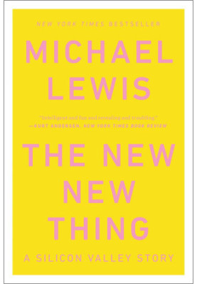 The New New Thing · A Silicon Valley Story