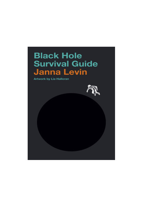Black Hole Survival Guide
