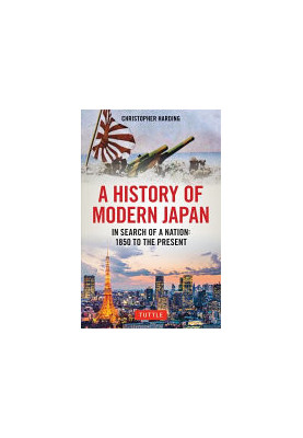 A History of Modern Japan: In Search of a Nation: 1850 to the Present