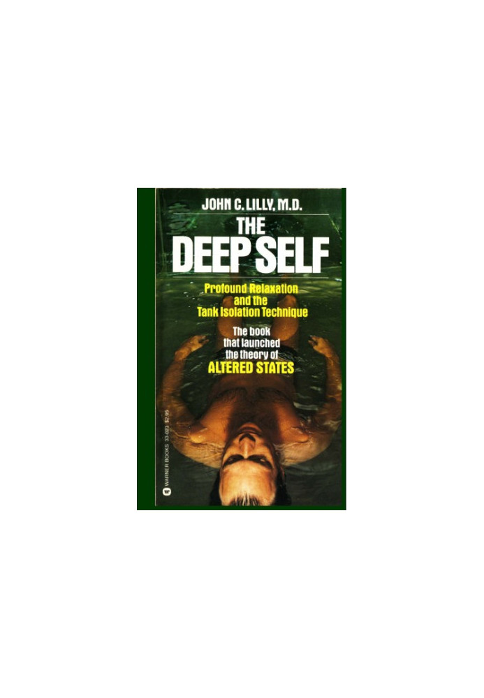 The Deep Self: Profound Relaxation and the Tank Isolation Technique