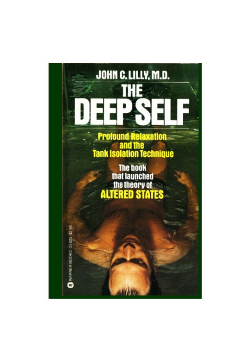 The Deep Self: Profound Relaxation and the Tank Isolation Technique