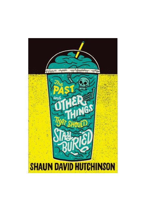 The Past and Other Things That Should Stay Buried