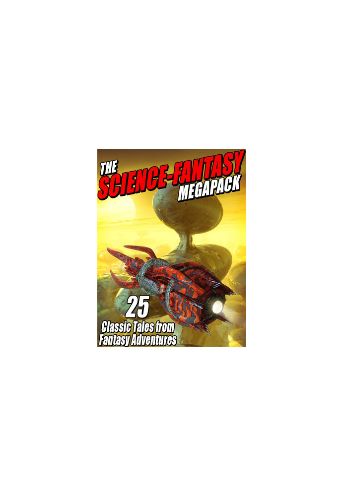 The Science-Fantasy Megapack