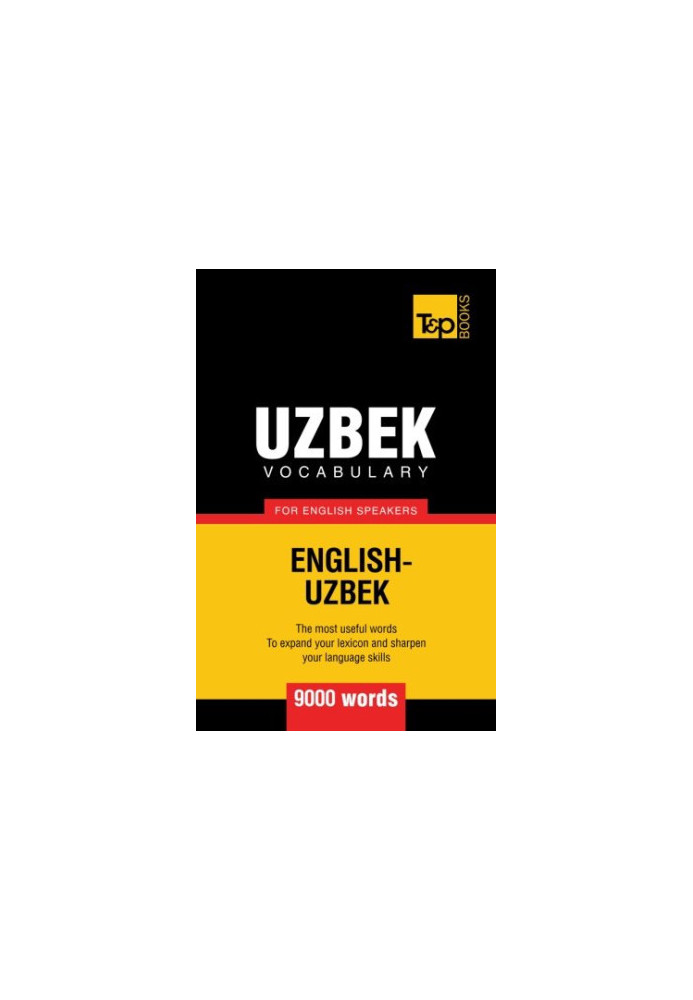Uzbek Vocabulary for English Speakers - 9000 Words
