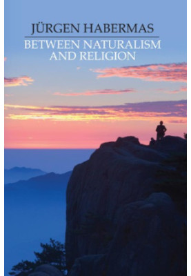 Between naturalism and religion: philosophical essays