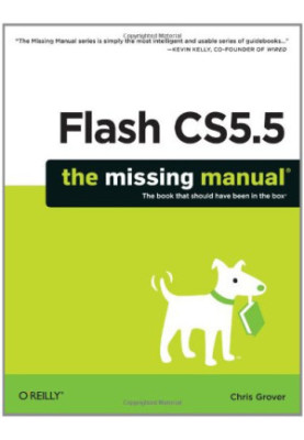 Flash CS5.5: The Missing Manual (Missing Manuals)