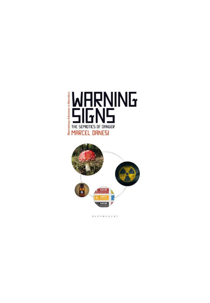 Warning Signs: The Semiotics of Danger