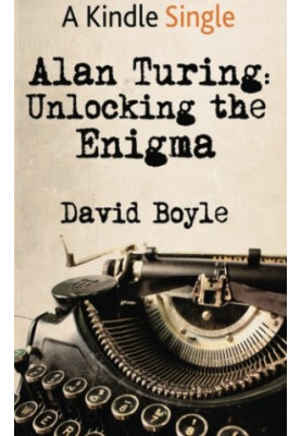 Alan Turing: Unlocking the Enigma