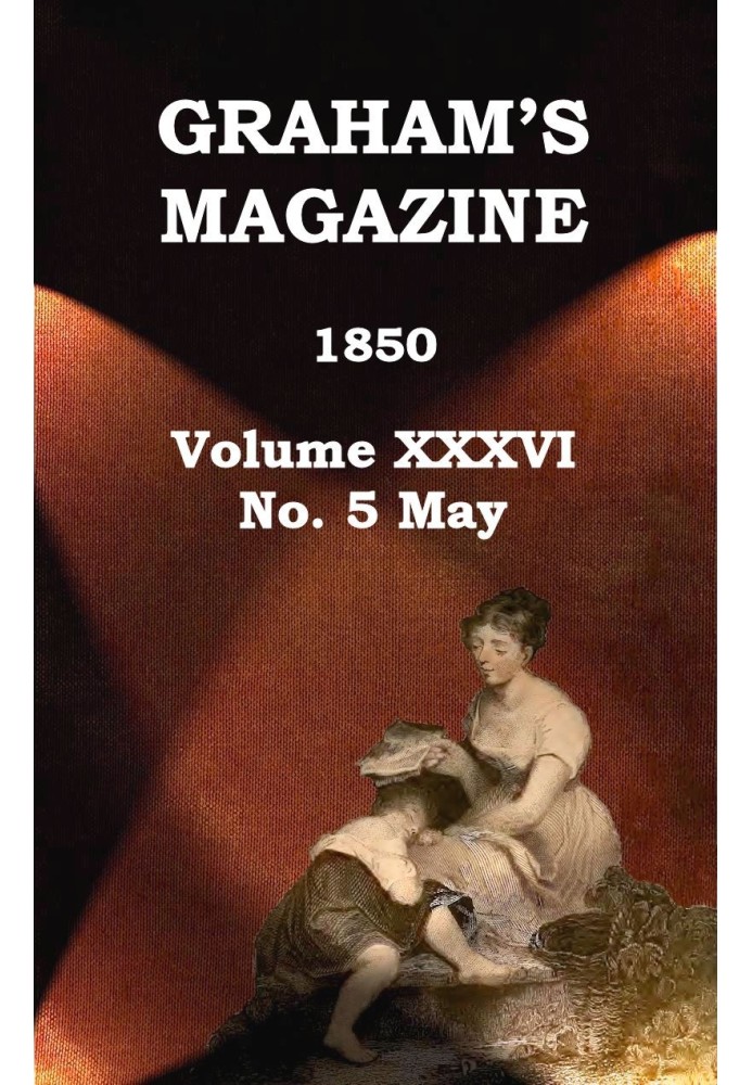 Журнал Graham's, Vol. XXXVI, № 5, травень 1850 р